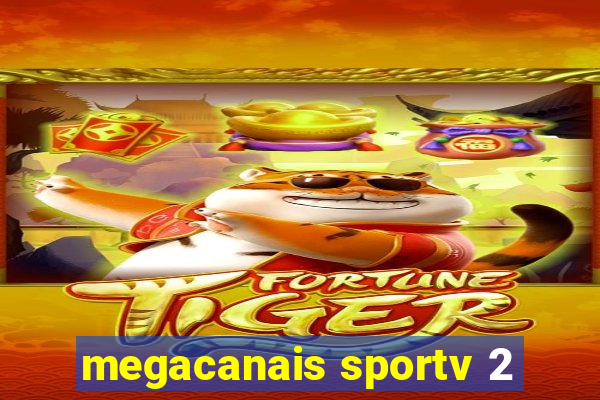 megacanais sportv 2